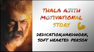 Untold story of Ajith kumar/Ajith kumar motivation video