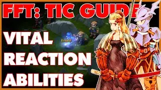 6 MUST HAVE Reaction Skills | FFT: The Ivalice Chronicles