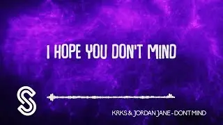 KRKS & Jordan Jane - Don't Mind