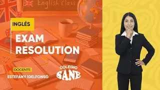 INGLÉS / EXAM RESOLUTION / 2º III BIM / 01 - 02