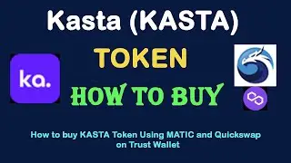 How to Buy Kasta Token (KASTA) Using MATIC and Quickswap On Trust Wallet