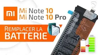 Comment changer la batterie du Xiaomi Mi Note 10 / Note 10 Lite / Note 10 Pro ?