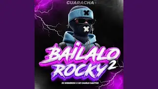 Bailalo Rocky 2