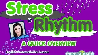 Stress and Rhythm in English | A QUICK Overview