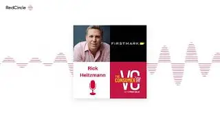 The Consumer VC: Venture Capital I B2C Startups I Commerce | Early-Stage Investing (8) - Rick Heitzm