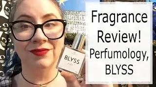 Fragrance Review :: Perfumology Blyss | Niche, Women's