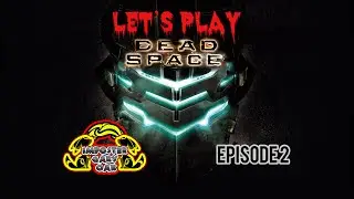 Dead Space . Lets Get SCARED together Epi. 2