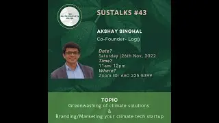 SusTalk #43 - Akshay Singhal - Cofounder - Log9 materials