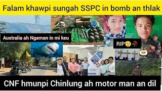 Jan 20 Zing: Falam Khawpi sung le Sumhrang ah bomb an thlak lala,Chinlung khawpi ah motor man an dil