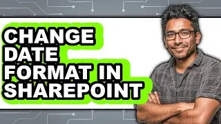 How to Change Date Format in Sharepoint (only Way)