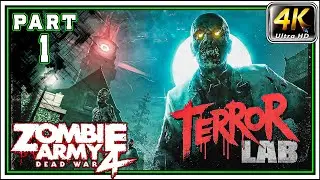 ZOMBIE ARMY 4 TERROR LAB (DLC) Full Gameplay Walkthrough PART 1 - Chapter 1 & 2 [4K 60FPS]