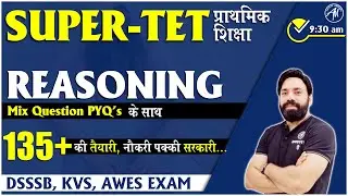 DSSSB, KVS, SUPER-TET, AWES | REASONING MIX QUESTIONS | CLASS -8 | SANDEEP SIR | ADHYAYAN MANTRA