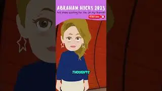 Shift Your Mindset, Trust the Process! 🥰 Abraham Hicks New 2023