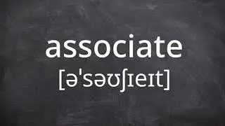 ASSOCIATE   Pronunciation in American English