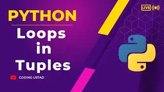 Loops in tuple  | how to use loops in python  tuples | python tuple