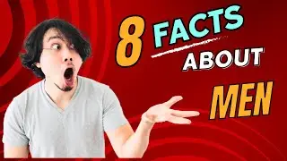 8 Interesting facts about Men you must know ;-) #factsaboutmen