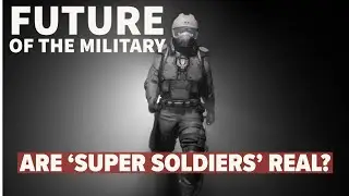 U.S. Cyborg Soldiers to Confront China's Enhanced 'Super Soldiers' &mdash; Is This the Future of Military?