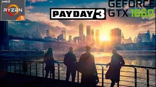 PayDay 3/ Ryzen 5 2600/ GTX 1660/ 16 GB RAM/ Best settings gameplay
