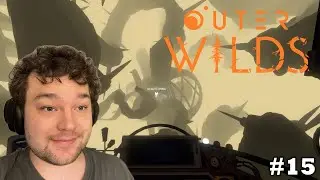 Outer Wilds Playthrough Part 15 Finding the Vessel