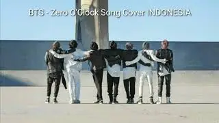 BTS (방탄소년단) - 00:00 (Zero O'Clock) Song Cover INDONESIA