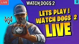 Lets Play Watch Dogs 2 Together ! | Watch Dogs 2 Added in Library | Claim Watch Dogs 2 Free