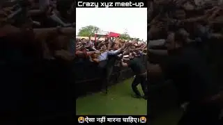 @Crazy XYZ Bodyguards Ne डंडे Se Mara Fans Ko 😭@Crazy XYZ Meetup Me 😱