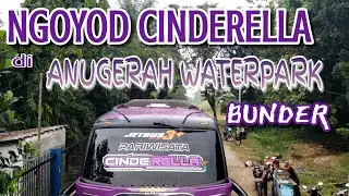 NGOYOD CINDERELLA 041 DI ANUGERAH WATERPARK BUNDER PURWAKARTA