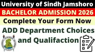 How to add qualification and choices in Sindh University Admission form | Sindh Uni Admissions 2026