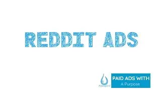 Paid Ads With A Purpose: Reddit Ads