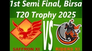 Saffron XI vs Riders XI 1st Semi Final, Birsa T20 Trophy 2025