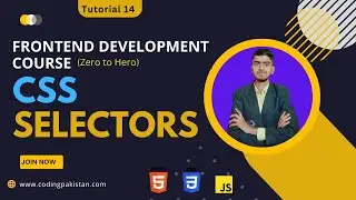 What is CSS Selectors - How to use CSS selectors - Frontend Development Complete Course Tutorial 14