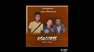 Osuccess - Tsotsie Bantwann ft Lotman x Ependa wag_one