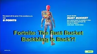 Fortnite: The Rust Bucket Backbling Is Back?! (Explained) 