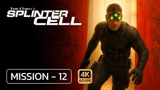 Playing Splinter Cell Walkthrough Gameplay Mission 12 - (FULL GAME)