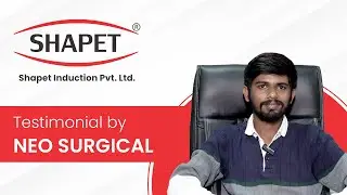 Client Testimonial | Induction Heating Machine for Orthopedic & Surgical Implants | Neo Surgical