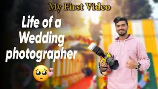 Wedding photography vlog - Life of a wedding photographer | My First Video | Assamese Wedding vlog