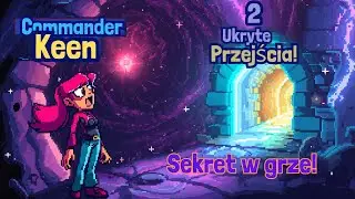 Commander Keen #9 &ndash; Odkrywam 2 Ukryte Przejścia! Sekrety Gry Retro