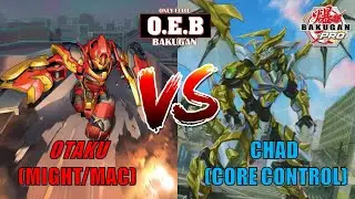 Bakugan PRO: OtakuSuperior (Might/Mac) VS Chad (Core Control) | BakuTalk
