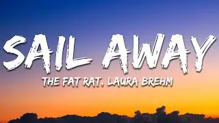 TheFatRat - Sail Away (Lyrics) ft. Laura Brehm
