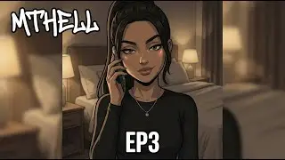 MTHELL MINI SERIE EP 3