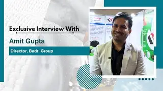 TECHTEXTIL Frankfurt 2024 | Exclusive Interview with Amit Gupta, Director, Badri Group