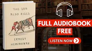 The Sun Also Rises by Ernest Hemingway [ Full Audiobook Free ]
