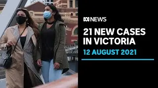 Victoria records 21 new local COVID cases, ambulances diverted from hospitals | ABC News