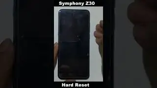 Symphony Z30 Hard Reset & Factory Reset | Symphony Z30 Hard Reset | How To Hard Reset Symphony Z30