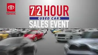 72 Hour Used Car Sales Event