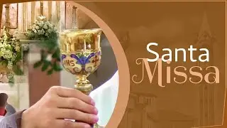 Santa Missa - Quarta-feira - 06:00 | 04/02/2026