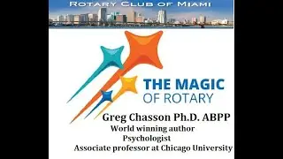 Rotary Club of Miami Keynote Speaker Greg Chasson Ph D ABPP
