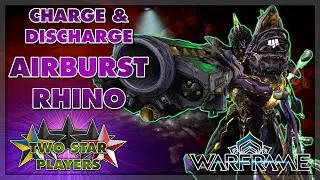 Line 'em Up & Knock 'em Down: Airburst Rhino | Helminth Build Guide | Warframe | Two Star Players