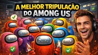 MELHOR TRIPULA&Ccedil;&Atilde;O DO AMONG US - SERVER FG