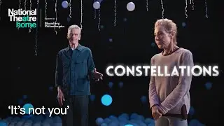 Constellations | Peter Capaldi and Zo&euml; Wanamaker Clip | National Theatre at Home